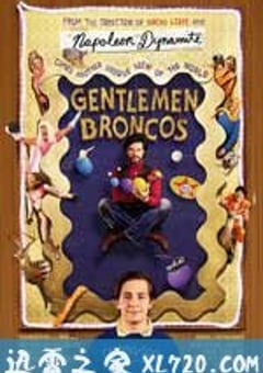 绅士布朗科 Gentlemen Broncos (2009) [迅雷BT磁力免费下载]