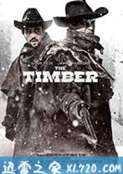 狭路 The Timber (2014) [迅雷BT磁力免费下载]