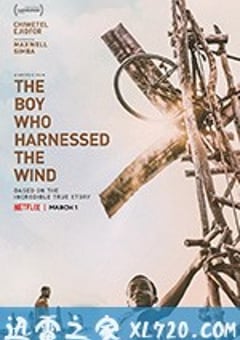 驭风男孩 The Boy Who Harnessed the Wind (2019) [迅雷BT磁力免费下载]