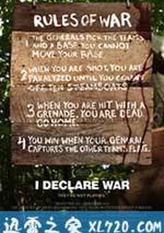 被诅咒的游戏 I Declare War (2012) [迅雷BT磁力免费下载]