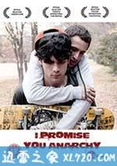无秩序青春 Te prometo anarquía (2015) [迅雷BT磁力免费下载]