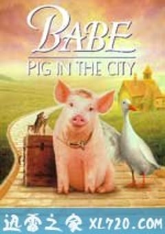 小猪宝贝2：小猪进城 Babe: Pig in the City (1998) [迅雷BT磁力免费下载]