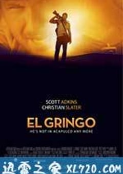 外国佬 El Gringo (2012) [迅雷BT磁力免费下载]