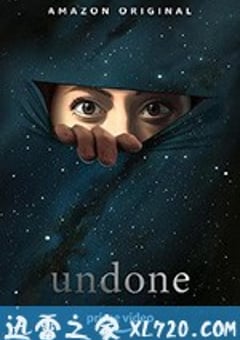 抹去重来 第一季 Undone Season 1 (2019) [迅雷BT磁力免费下载]
