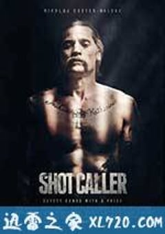 一锤定音 Shot Caller (2017) [迅雷BT磁力免费下载]