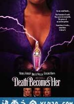 飞越长生 Death Becomes Her (1992) [迅雷BT磁力免费下载]
