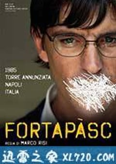 黑道风云 Fortapasc (2009) [迅雷BT磁力免费下载]