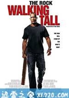 威震八方 Walking Tall (2004) [迅雷BT磁力免费下载]