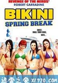 比基尼激情春假 Bikini Spring Break (2012) [迅雷BT磁力免费下载]