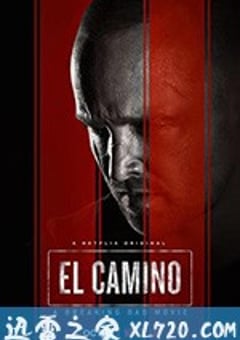 续命之徒：绝命毒师电影 El Camino: A Breaking Bad Movie (2019) [迅雷BT磁力免费下载]