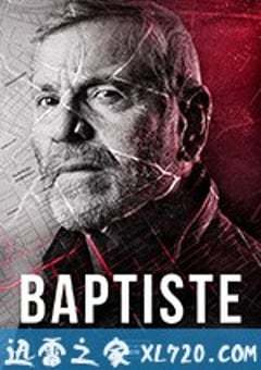 巴普蒂斯特 Baptiste (2019) [迅雷BT磁力免费下载]