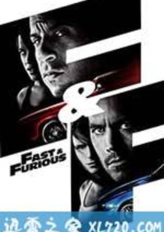 速度与激情4 Fast & Furious (2009) [迅雷BT磁力免费下载]