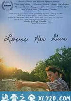 爱她的枪 Loves Her Gun (2013) [迅雷BT磁力免费下载]