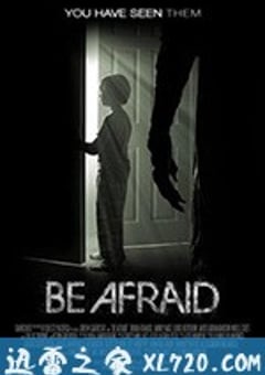心慌慌 Be Afraid (2017) [迅雷BT磁力免费下载]