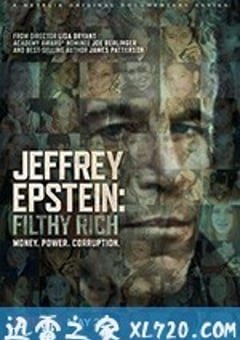 杰弗里·爱泼斯坦：肮脏的财富 Jeffrey Epstein: Filthy Rich (2020) [迅雷BT磁力免费下载]