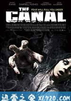 运河迷踪 The Canal (2014) [迅雷BT磁力免费下载]