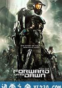 光晕4：航向黎明号 Halo 4: Forward Unto Dawn (2012) [迅雷BT磁力免费下载]