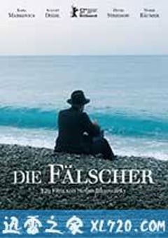 伯纳德行动 Die Fälscher (2007) [迅雷BT磁力免费下载]