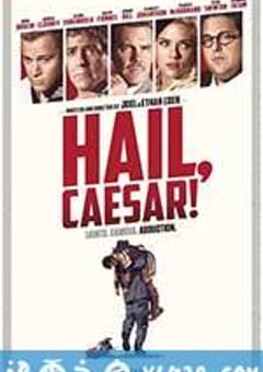 凯撒万岁 Hail, Caesar! (2016) [迅雷BT磁力免费下载]