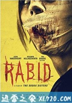 狂犬病 Rabid (2019) [迅雷BT磁力免费下载]