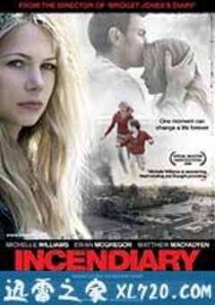 燃烧弹 Incendiary (2008) [迅雷BT磁力免费下载]
