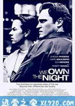 我们拥有夜晚 We Own The Night (2007) [迅雷BT磁力免费下载]