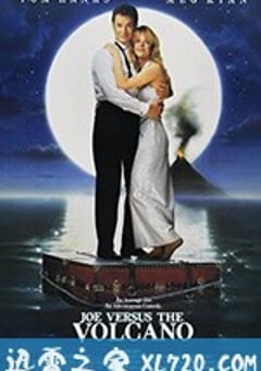 魔岛仙踪 Joe Versus the Volcano (1990) [迅雷BT磁力免费下载]