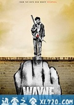 韦恩 Wayne (2019) [迅雷BT磁力免费下载]