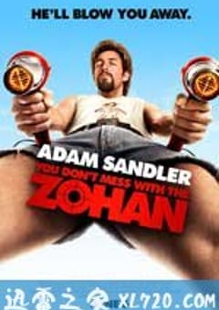 别惹佐汉 You Don’t Mess with the Zohan (2008) [迅雷BT磁力免费下载]