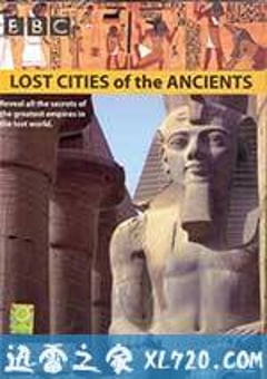 失落的古代城市 Lost Cities of the Ancients (2006) [迅雷BT磁力免费下载]