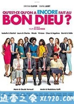 岳父岳母真难当2 Qu’est-ce qu’on a encore fait au Bon Dieu? (2019) [迅雷BT磁力免费下载]