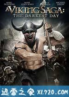 维京传奇：最黑暗的一天 A Viking Saga: The Darkest Day (2013) [迅雷BT磁力免费下载]
