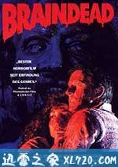 群尸玩过界 Braindead (1992) [迅雷BT磁力免费下载]