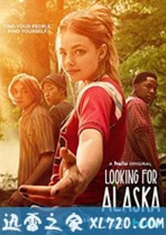 寻找阿拉斯加 Looking for Alaska (2019) [迅雷BT磁力免费下载]