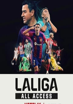 2024年西班牙纪录片《LALIGA：西甲全纪录》全08集 [迅雷BT磁力免费下载]