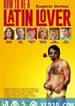 如何成为拉丁情人 How to Be a Latin Lover (2017) [迅雷BT磁力免费下载]