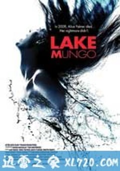 蒙哥湖 Lake Mungo (2008) [迅雷BT磁力免费下载]