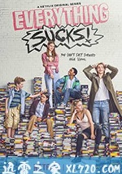 都是垃圾！ Everything Sucks! (2018) [迅雷BT磁力免费下载]