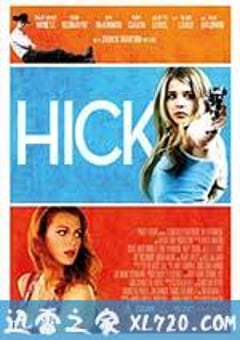 乡下人 Hick (2012) [迅雷BT磁力免费下载]