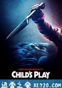 鬼娃回魂 Child’s Play (2019) [迅雷BT磁力免费下载]