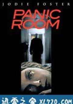 战栗空间 Panic Room (2002) [迅雷BT磁力免费下载]