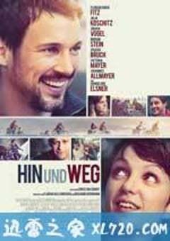 前往并离开 Hin und weg (2014) [迅雷BT磁力免费下载]