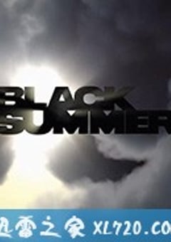 黑夏 第一季 Black Summer Season 1 (2019) [迅雷BT磁力免费下载]