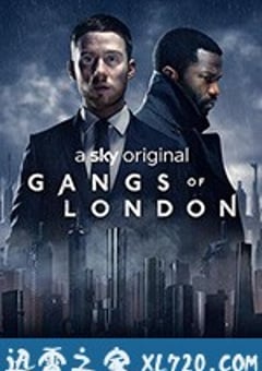 伦敦黑帮 Gangs of London (2020) [迅雷BT磁力免费下载]