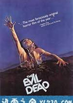 鬼玩人 The Evil Dead (1981) [迅雷BT磁力免费下载]