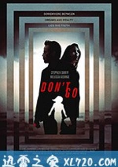 别走 Don’t Go (2018) [迅雷BT磁力免费下载]
