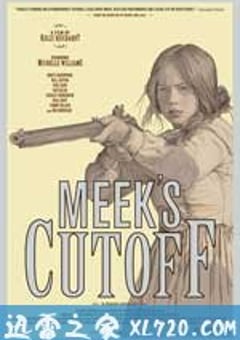 米克的近路 Meek’s Cutoff (2010) [迅雷BT磁力免费下载]