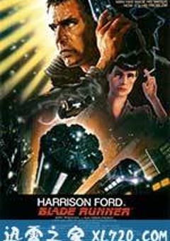 银翼杀手 Blade Runner (1982) [迅雷BT磁力免费下载]