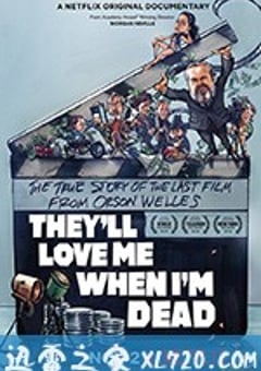 死后被爱 They’ll Love Me When I’m Dead (2018) [迅雷BT磁力免费下载]