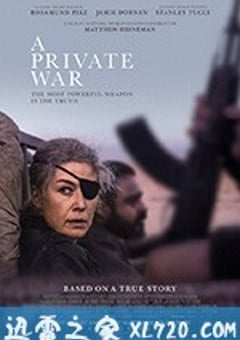 私人战争 A Private War (2018) [迅雷BT磁力免费下载]